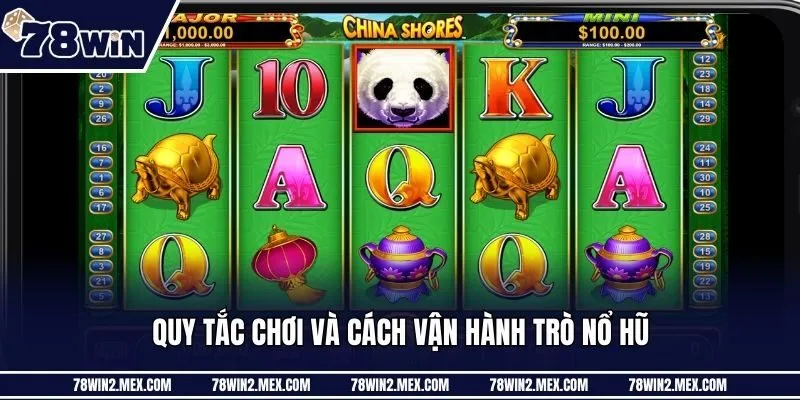 Quy tắc chơi và cách vận hành trò nổ hũ